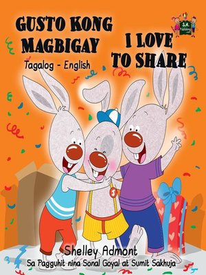 cover image of Gusto Kong Magbigay I Love to Share (Filipino Children's Book in Tagalog and English)